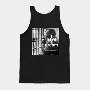 I have a dream Tank Top